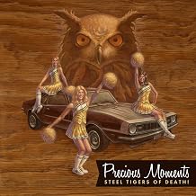 Steel Tigers Of Death! - Precious Moments (CD)