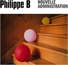 Philippe B - Nouvelle Administration (Vinyl)