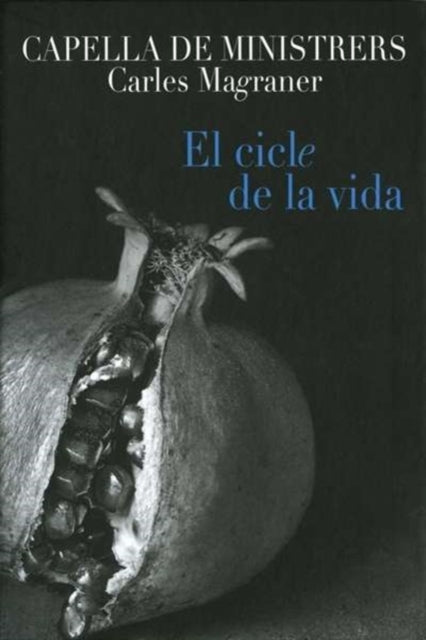 Capella De Ministrers - El Cicle De La Vida (CD)