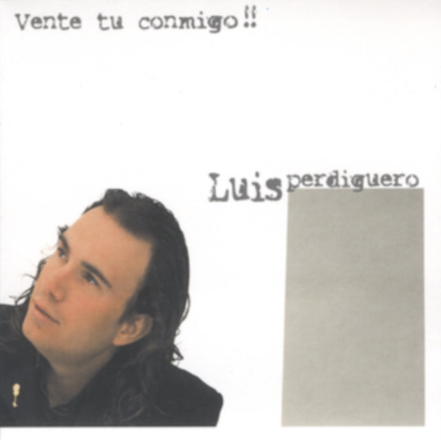 Luis Perdiguero - Vente Tu Conmigo (CD)