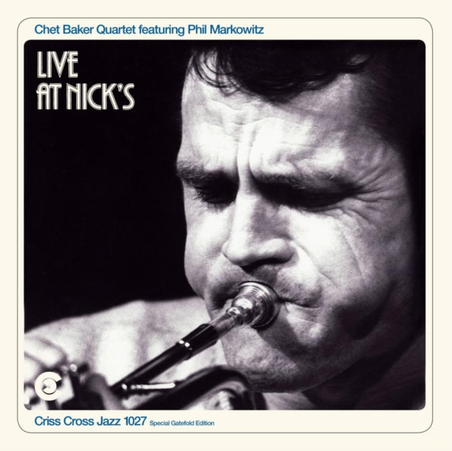 Chet Baker - Live At Nicks (+2 Bonus Tracks) (Special Gatefold Edition) (Vinyl)
