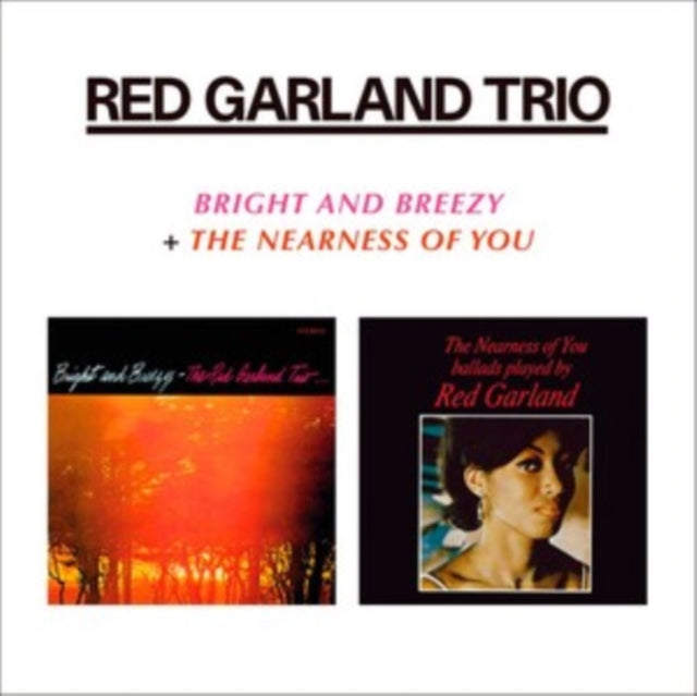 Red Garland - Bright And Breezy / The Nearness Of You (CD)