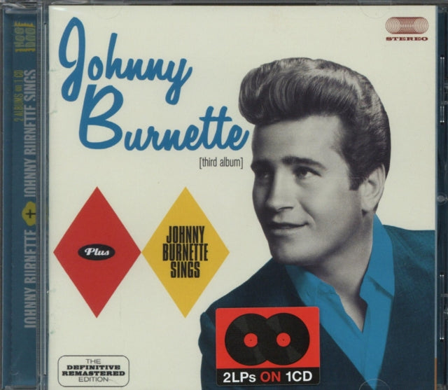 Johnny Burnette - Johnny Burnette / Johnny Burnette Sings (CD)