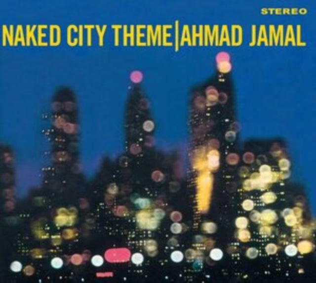 Amad Jamal - Naked City Theme (with  Bonus Album: Extensions) (CD)