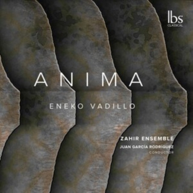 Zahir Ensemble - Eneko Vadillo: Anima (CD)