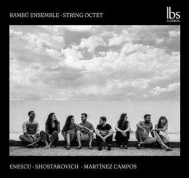 Bambu Ensemble - George Enescu / Dmitri Shostakovich / Javier Martinez-Campos: String Octet (CD)