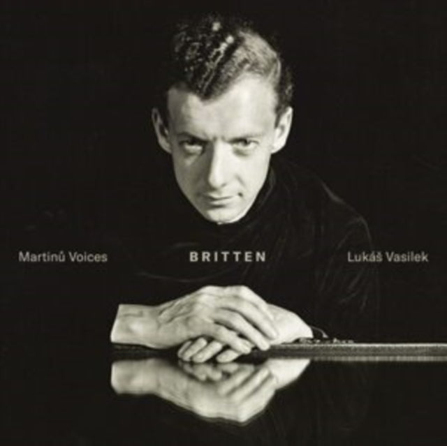 Martinu Voices / Lukas Vasilek - Britten (CD)