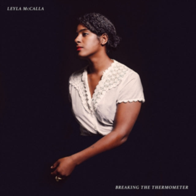 Leyla Mccalla - Breaking The Thermometer (Vinyl)