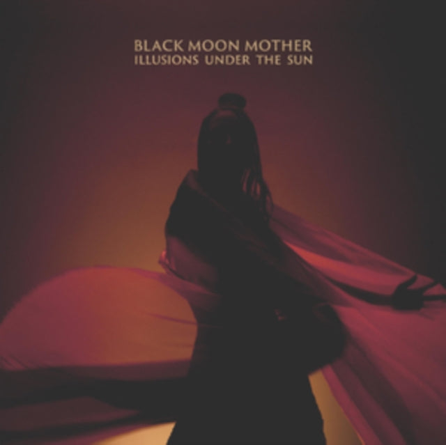 Black Moon Mother - Illusions Under The Sun (Vinyl)