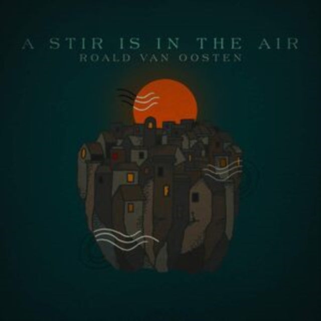 Roald Van Oosten - Stir Is In The Air (CD)
