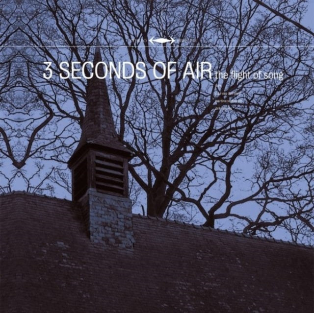 Three Seconds Of Air - Flight Of Song (CD)