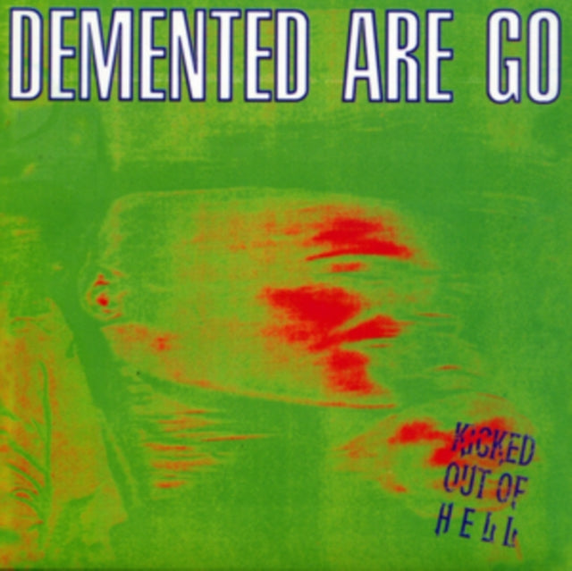 Demented Are Go - Kicked Out Of Hell (Coke Bottle Green/Purple Smoke Vinyl) (Vinyl)