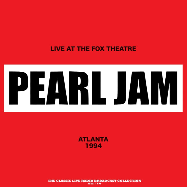 Pearl Jam - Live At The Fox Theatre In Atlanta 1994 (Red Vinyl) (Vinyl)