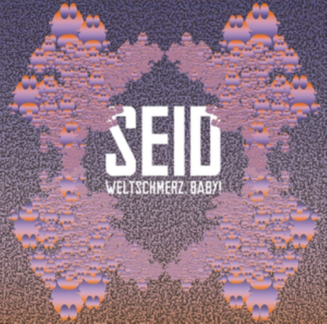 Seid - Weltschmerz. Baby! (CD)