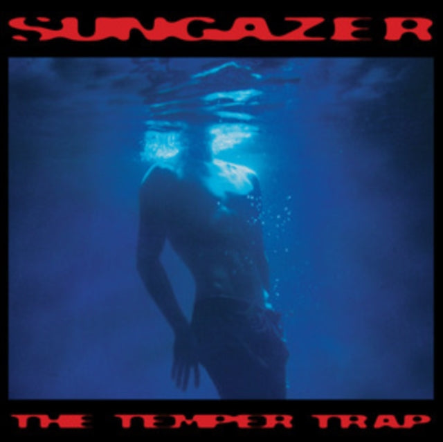 Temper Trap - Sungazer (Vinyl)