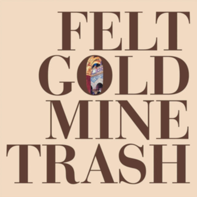 Felt - Gold Mine Trash (Coloured Vinyl) (Vinyl)