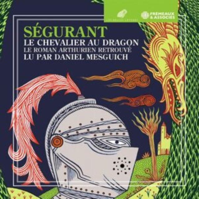 Lu Par Daniel Mesguich - Segurant Le Chevalier Au Dragon - Le Roman Arthurien Retrouve (CD)