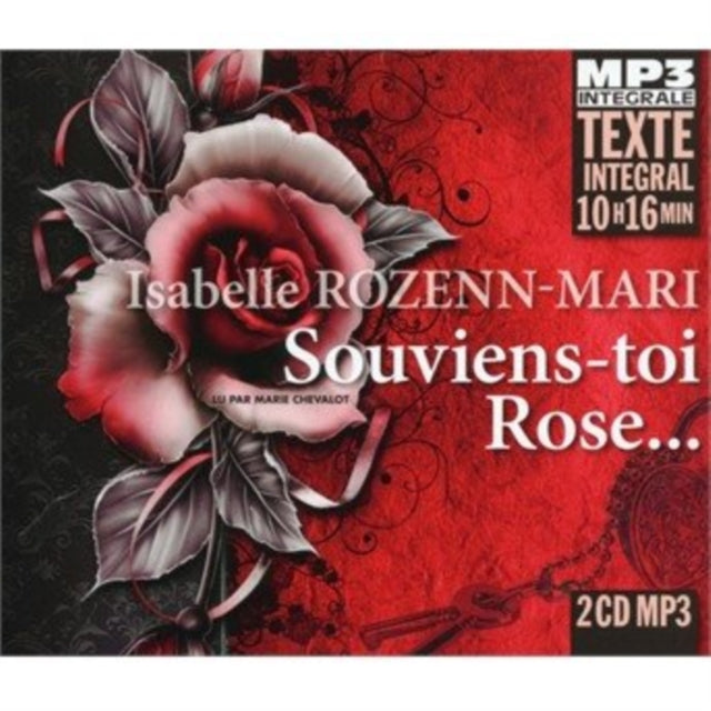 Isabelle Rozenn-Mari - Souviens-Toi Rose... (Integrale Mp3). Lu Par Marie Chevalot (CD)