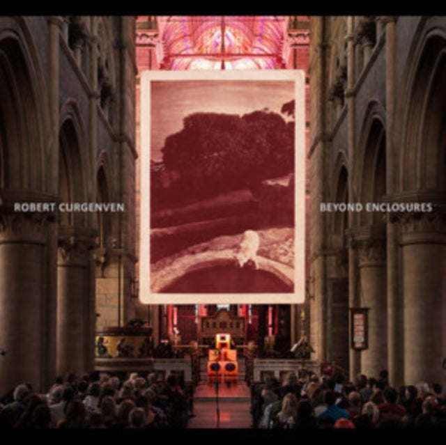 Robert Curgenven - Beyond Enclosures (CD)
