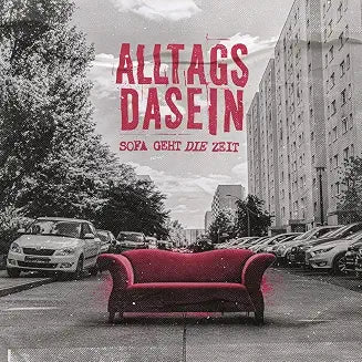 Alltagsdasein - Sofa Geht Die Zeit (CD)