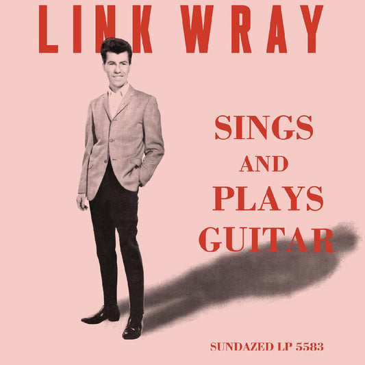Link Wray - Sings And Plays Guitar (Numbered Edition) (Clear Vinyl) (Vinyl)