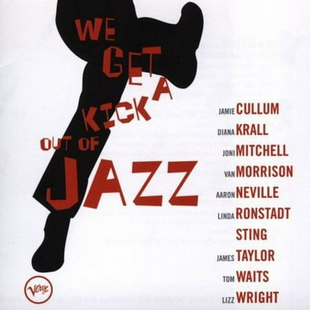 Various Artists - We Get A Kick Out Of Jazz: Diana Krall / Joni Mitchell / Van Morrison / Sting (CD)