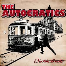 Autocratics - No Time To Waste (Colour Vinyl - Random) (Vinyl)