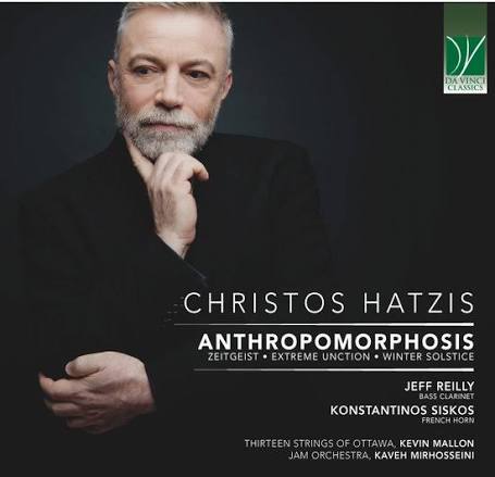 Jam Orchestra / Kaveh Mirhosseini / Jeff Reilly / Thirteen Strings Of Ottawa / Kevin Mallon / Konstantinos Siskos - Christos Hatzis: Anthropomorphosis (CD)