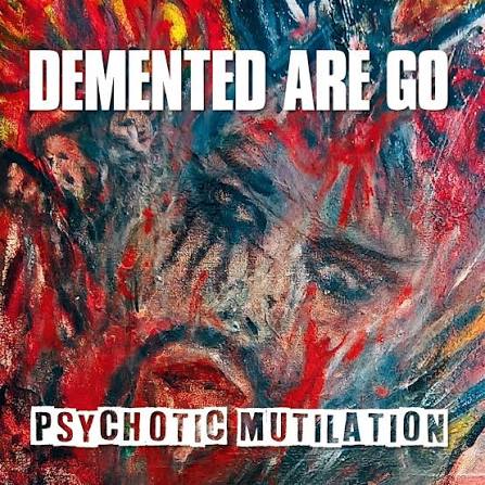 Demented Are Go - Psychotic Mutilation (Smokey Bloodred Vinyl) (Indie Store Exclusive) (Vinyl)