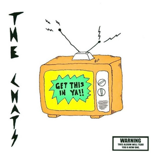 Chats - Get This In Ya (Transparent Vinyl) (Vinyl)
