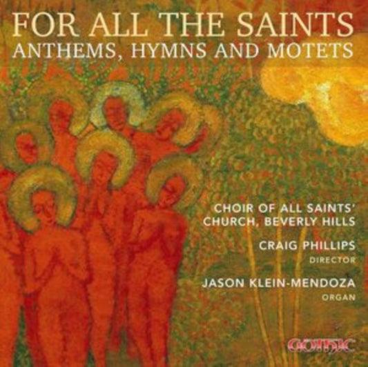All Saints Choir / Jason Klein-Mendoza - For All The Saints - Anthems. Hymns. & Motets (CD)