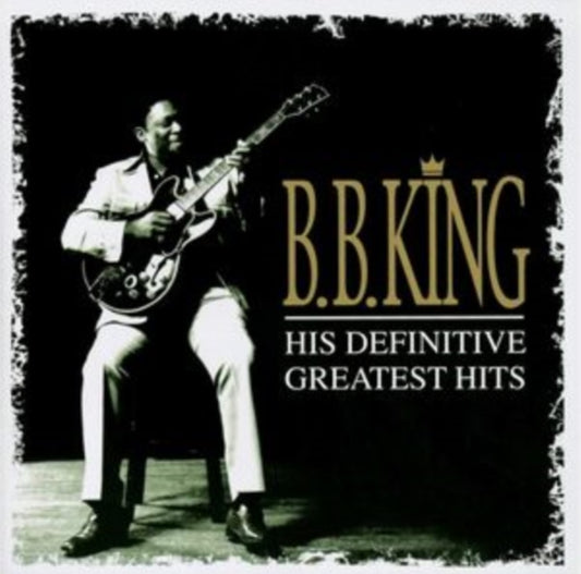 B.B. King - His Definitive Greatest Hits 2 Disc Set (Jewel Case) (CD)