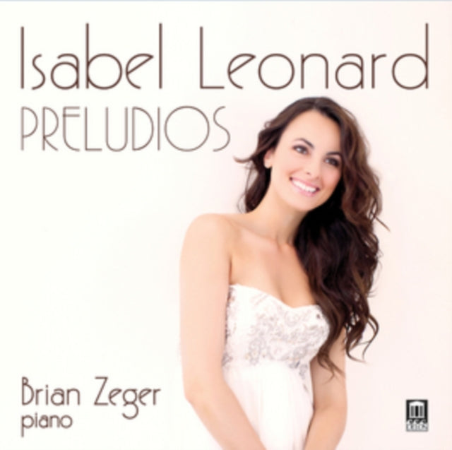 Isabel Leonardbrian Zeger - Preludios (CD)