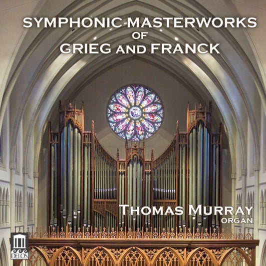 Thomas Murray - Griegfrancksymphonic Masterworks (CD)