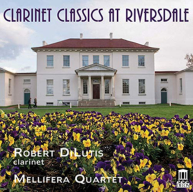 Robert Dilutis / Mellifera Quartet - Robert Dilutis: Clarinet Classics At Riversdale (CD)