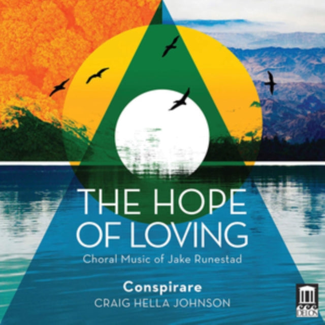 Conspiare / Johnson - The Hope Of Loving - Choral Works Of Jake Runestad (CD)