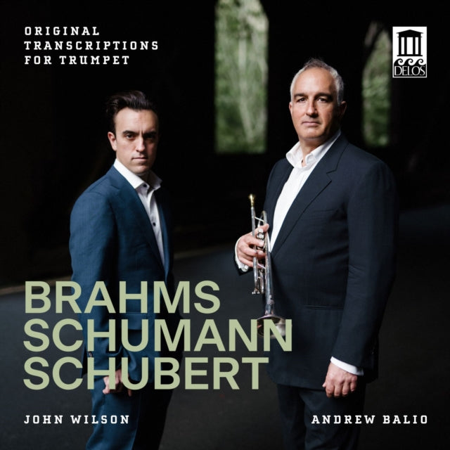 Andrew Balio / John Wilson - Brahms / Schumann & Schubert: Original Transcriptions For Trumpet (CD)