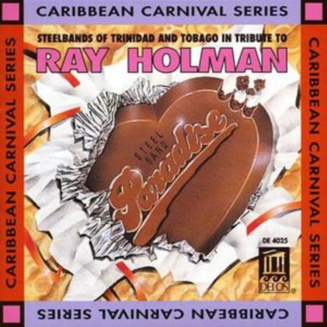 Steelbands Of Trinidad - Tribute To Ray Holman (CD)