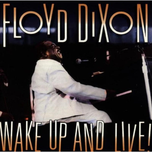 Floyd Dixon - Wake Up & Live (CD)