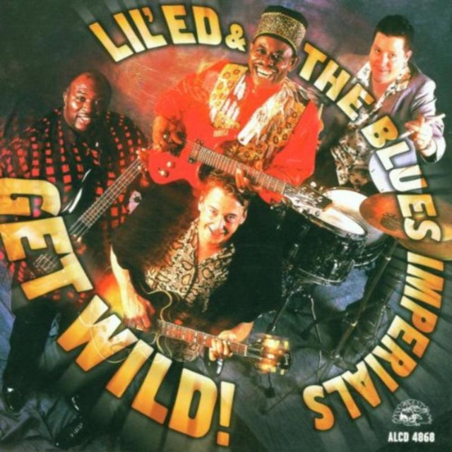 Lil Ed & The Blues Imperials - Get Wild (CD)