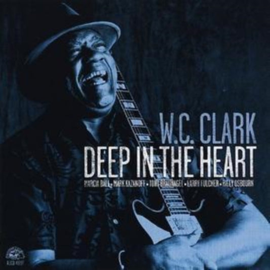 W.C. Clark - Deep In The Heart (CD)