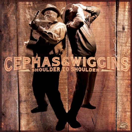 John / Phil Wiggins Cephas - Shoulder To Shoulder (CD)