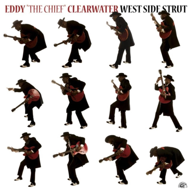 Eddy The Chief Clearwater - West Side Strut (CD)