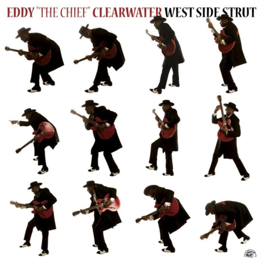 Eddy The Chief Clearwater - West Side Strut (CD)