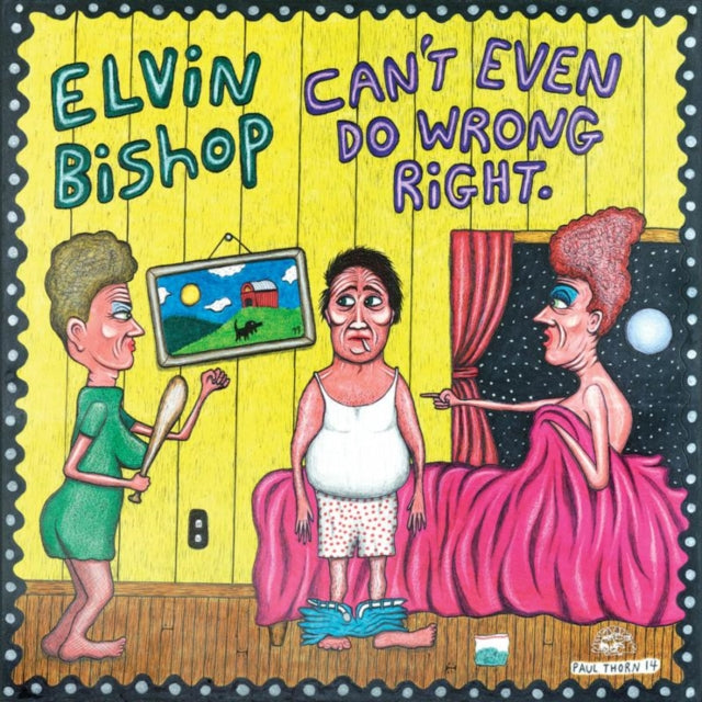 Elvin Bishop - Cant Even Do Wrong Right (CD)