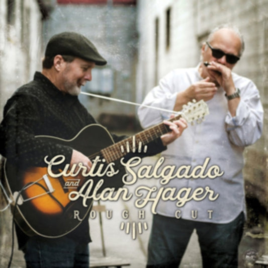 Curtis Salgado & Alan Hager - Rough Cut (CD)