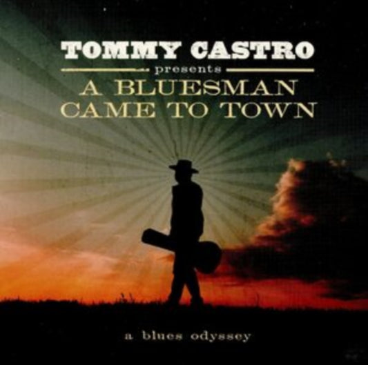 Tommy Castro - Tommy Castro Presents A Bluesman Came To Town (CD)