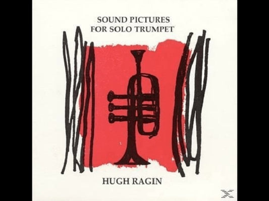 Hugh Ragin - Sound Pictures For Solo Trumpe T (CD)