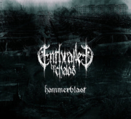 Enthralled By Chaos - Hammerblast (CD)
