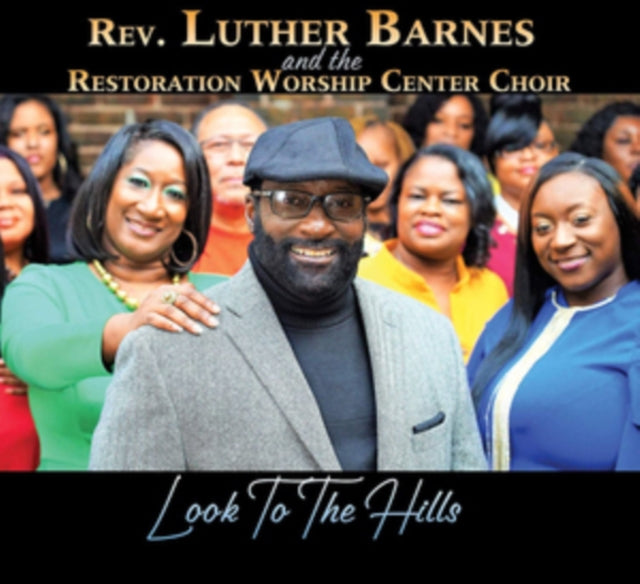 Rev. Luther Barnes - Rev. Luther Barnes And The Restoration Worship Center Choir (CD)